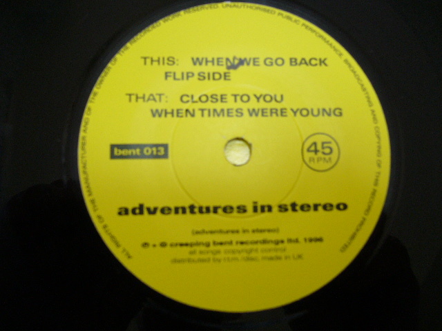 ７“/Adventures In Stereo/When We Go Back/UK盤/1996年盤/BENT 013/試聴検査済み《７インチ盤,３枚以上同梱で,「ゆうメール」送料無料》_画像3