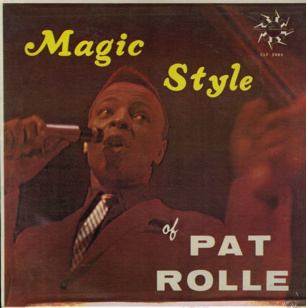 米オリジ！シュリンク付 Pat Rolle / Magic Style of Pat Rolle 60sプレスLP【Tropical Recording Co., Ltd. / CLP-3985】パット・ロール_画像1