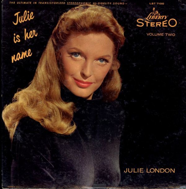 59年 USプレスLP！艶黒ラベル DG 深溝 STEREO盤 Julie London / Julie Is Her Name Volume Two【Liberty / LST 7100】ジュリー・ロンドン