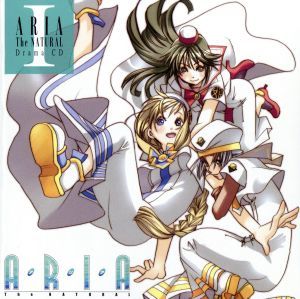 ＡＲＩＡ　Ｔｈｅ　ＮＡＴＵＲＡＬ　Ｄｒａｍａ　ＣＤ　I／（ドラマＣＤ）,葉月絵理乃（水無灯里）,斎藤千和（藍華）,広橋涼（アリス）,大_画像1