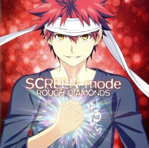 ＴＶアニメ『食戟のソーマ　弐ノ皿』ＯＰ主題歌「ＲＯＵＧＨ　ＤＩＡＭＯＮＤＳ」（アニメジャケット盤）／ＳＣＲＥＥＮ　ｍｏｄｅ_画像1