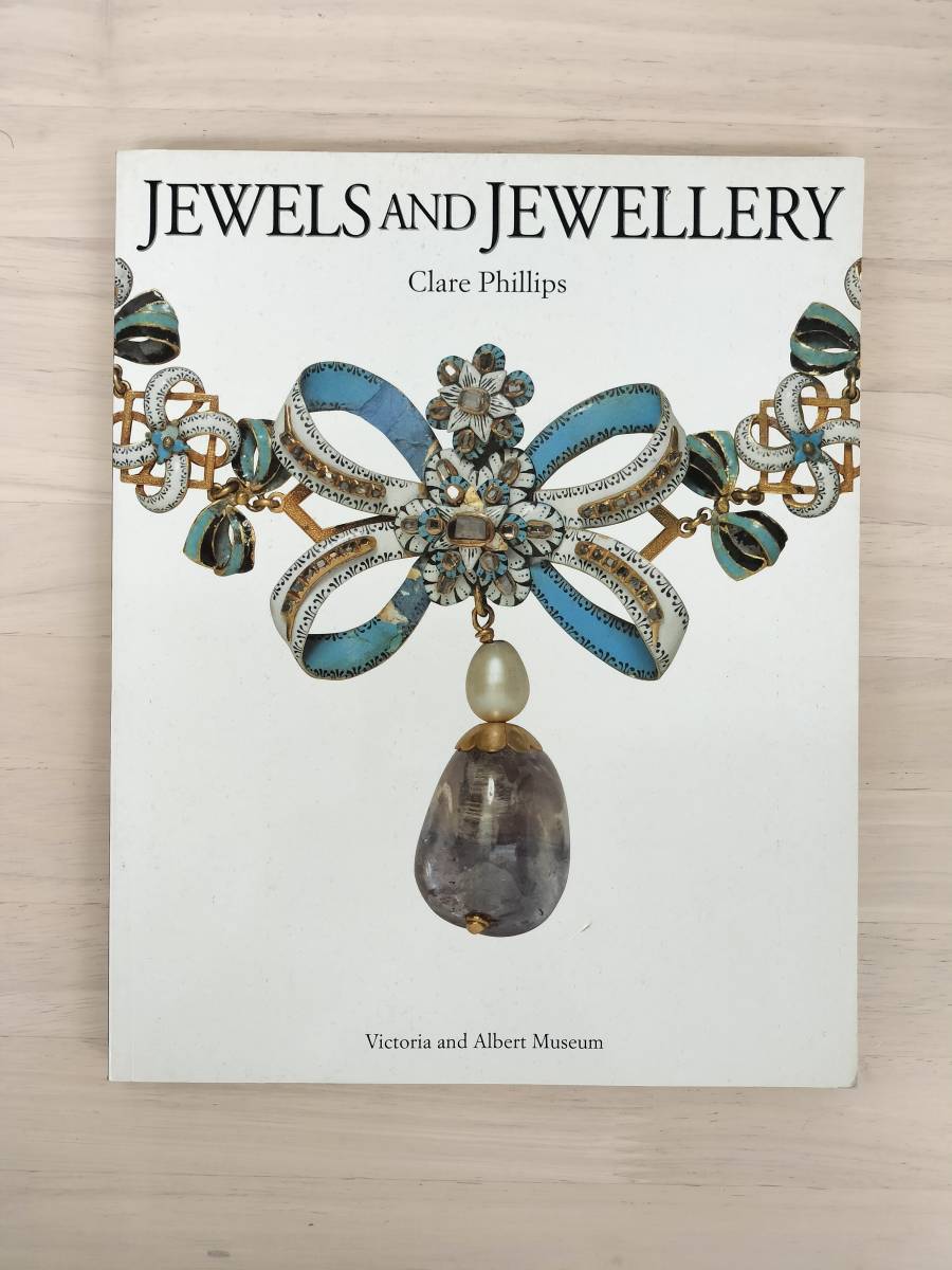 KK62-003　図録　洋書　Jewels and Jewellery　Clare Phillips 　ヴィクトリア＆アルバート博物館　2000　※汚れ・キズあり_画像1