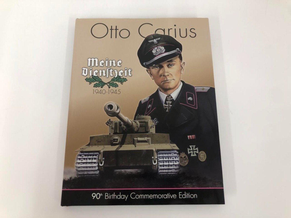 ★　【洋書 Otto Carius Meine Dienstzeit 1940-1945　90th Birthday Commemorative Edition オッ…】112-02311_画像1