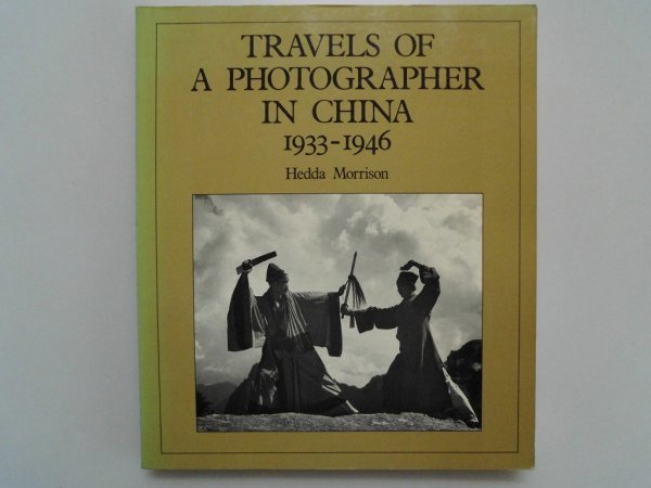 中国旅行写真集 TRAVELS OF A PHOTOGRAPHER IN CHINA 1933-1946年 ヘッダ・モリソン写真237点 1987年 vbcc - ドキュメント 中国旅行写真集 TRAVELS OF A PHOTOGRAPHER IN CHINA 1933-1946年 ヘッダ・モリソン写真237点 1987年 vbcc - ドキュメント