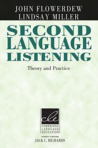 [A12159964]Second Language Listening: Theory and Practice (Cambridge Langua