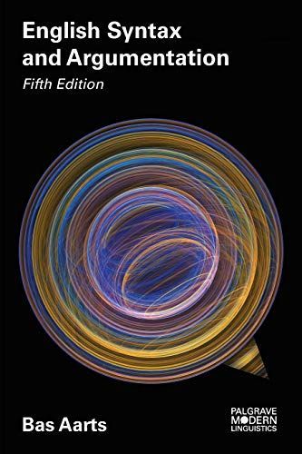 洋書 [A11897056]English Syntax and Argumentation