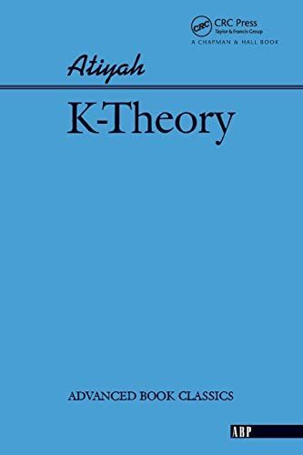 [A12172217]K-theory (Advanced Books Classics) [ペーパーバック] Atiyah，Michael