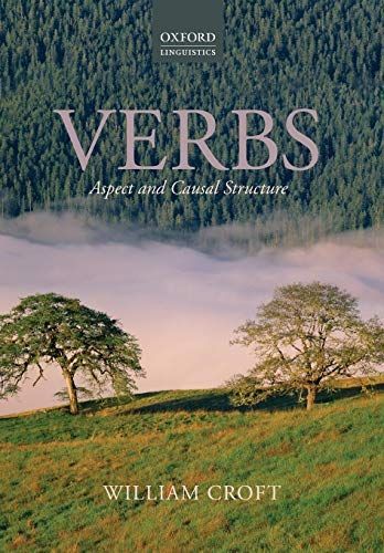 [A11970988]Verbs: Aspect and Causal Structure (Oxford Linguistcs) [ペーパーバック]