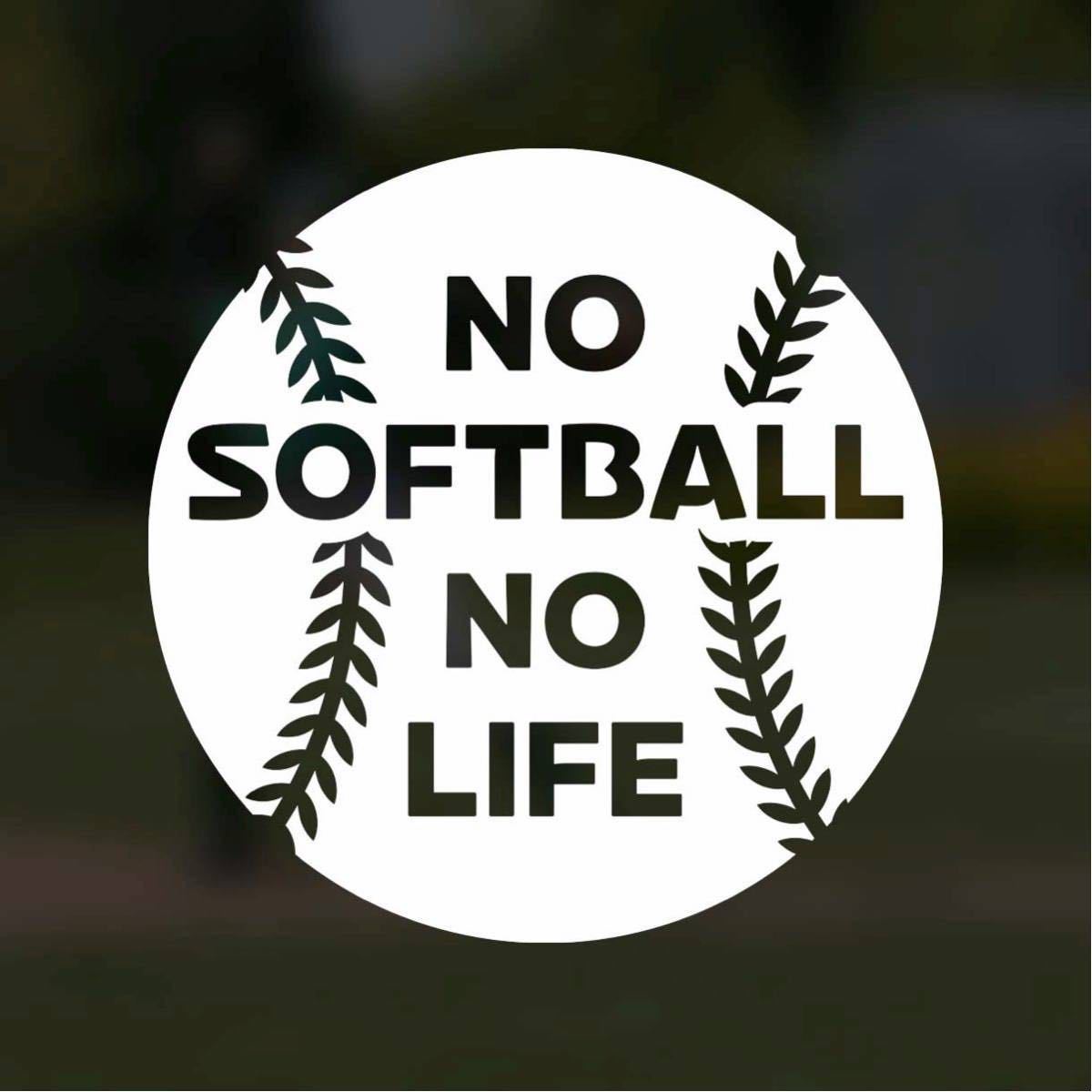 [ cutting sticker ]no- softball no- life sticker ball design . lamp sport field action hobby Club Team 