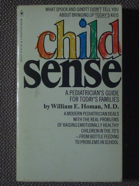 Child Sense work / William E. Homan, M.D. paper back English version Bantam Books