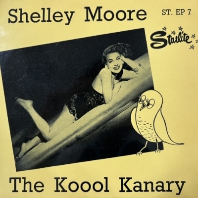 【HMV渋谷】SHELLEY MOORE WITH JOHN SCOTT'S KOOOL KATS/THE KOOOL KANARY(STEP7)_画像1