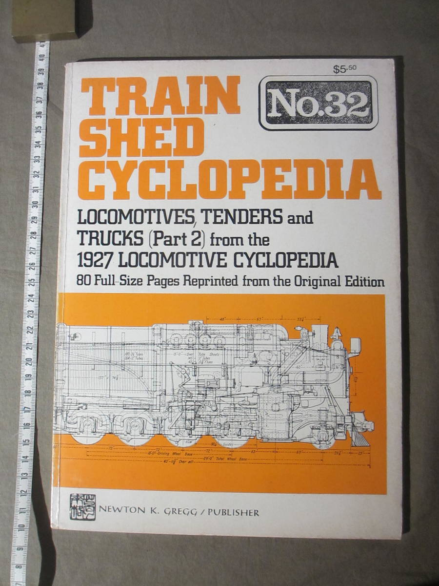 ”No.32”TRAIN SHED CYCLOPEDIA　米国蒸機図面集　希少な「SP ”4-10-2”」、「UP ”4-12-2”」：1927 LOCOMOTIVE CYCLOPEDIA 1975年5月刊_画像1