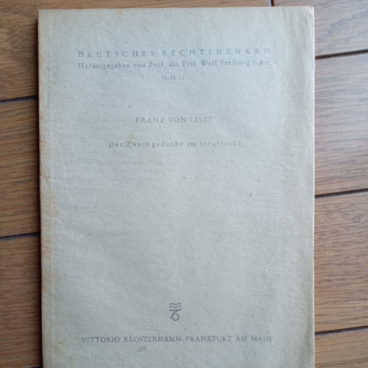 Franz von Liszt Der Zweckgedanke im Strafrecht フランツ・リスト　刑罰法における目的思考　ドイツ語　送料無料_画像1