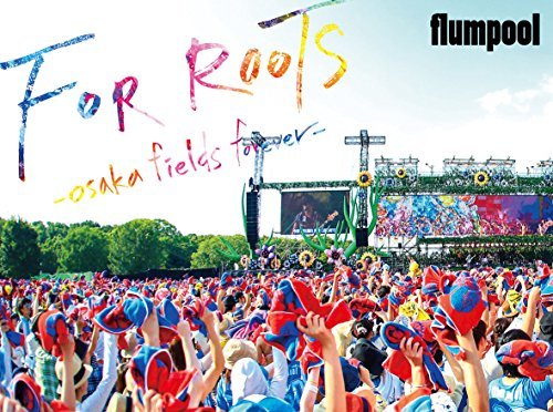 【中古】flumpool 真夏の野外★LIVE 2015「FOR ROOTS」~オオサカ・フィールズ・フォーエバー~ at OSAKA OIZUMI RYOKUCHI [DVD]_画像1