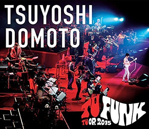 【中古】TSUYOSHI DOMOTO TU FUNK TUOR 2015(通常盤) [Blu-ray]_画像1