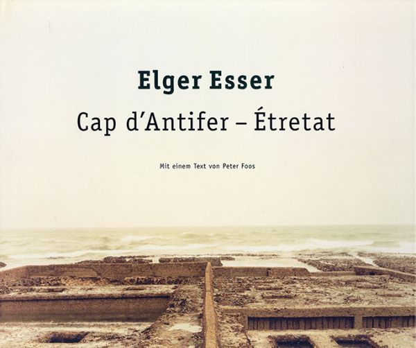 エルガー・エッサー写真集　Elger Esser: Cap D'Antifer-Etretat　オリジナルプリント1枚付　サイン有　限100　独語版_画像2