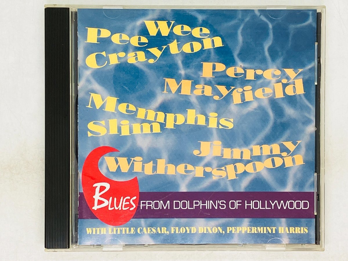 即決CD PEE WEE CRAYTON / PERCY MAYFIELD / MEMPHIS SLIM / JIMMY WITHERSPOON / BLUES FROM DOLPHIN'S OF HOLLYWOOD Q03_画像1