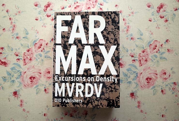 14714/MVRDV 建築理論集 Farmax Excursions on Density 2006年 010 Publishers オランダ現代建築 Winy Maas Jacob Van Rijs