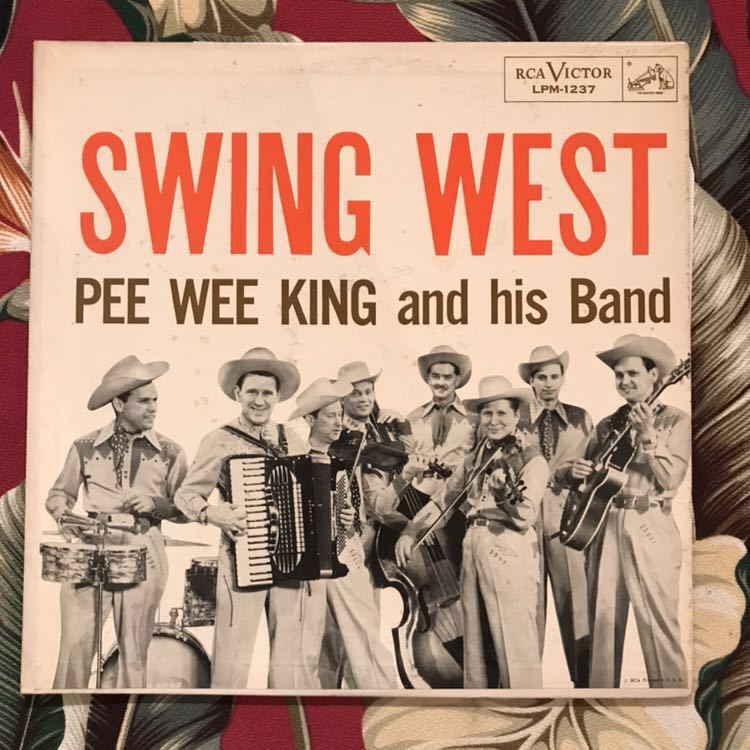 PEE WEE KING and his band US Orig LP SWING WEST ロカビリー