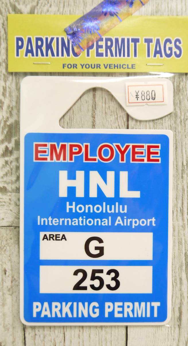 * Hawaiian miscellaneous goods * Hawaii parking pa-mito tag | car accessory | decoration | Honolulu airport . industry member <HNL EMPLOYEE>