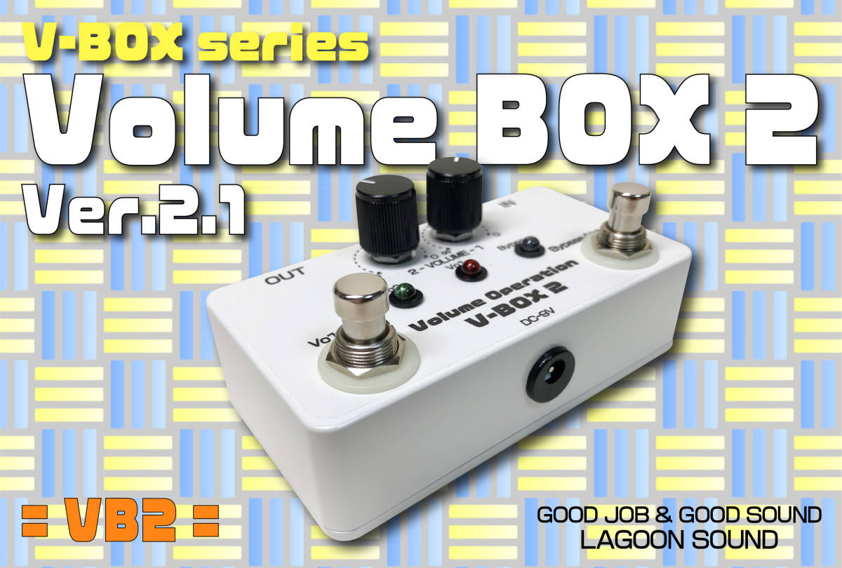 VB2]V-BOX2{ backing from Solo * mute . volume adjustment possibility }=Ver2.1=[ #VOLUME OPERATION / #TRUE-BYPASS : 2mode ] #LAGOONSOUND