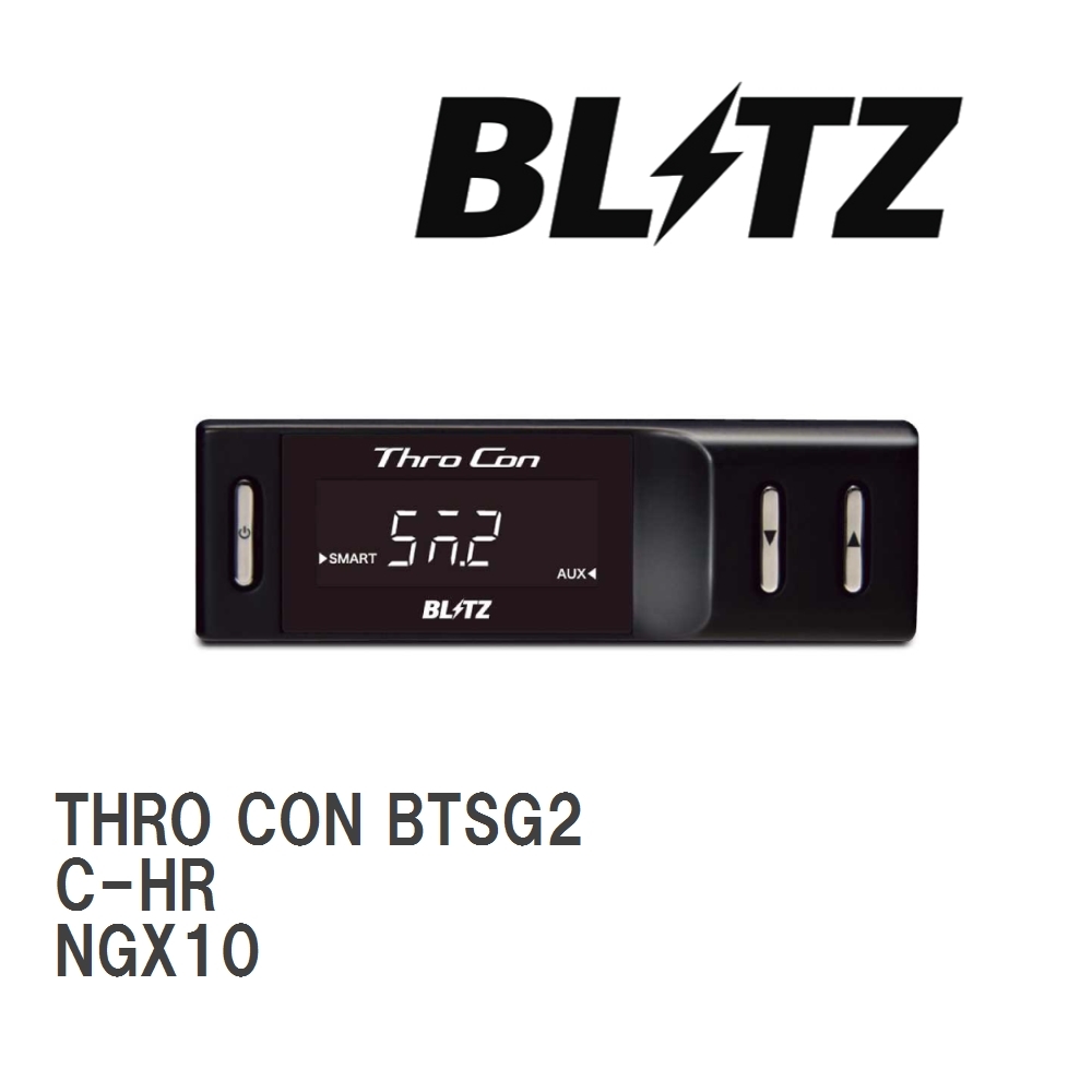 【BLITZ/ブリッツ】 スロットルコントローラー THRO CON (スロコン) トヨタ C-HR NGX10 2018/05- [BTSG2]_画像1