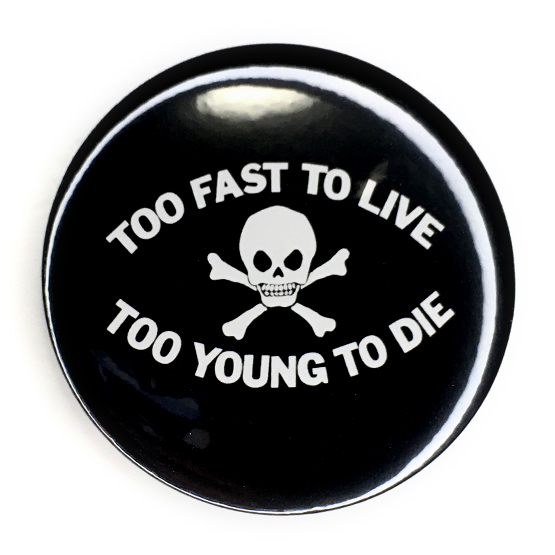 デカ缶バッジ 58mm TOO FAST TO LIVE TOO YOUNG TO DIE ① BL SEX PISTOLS Vivienne Westwood_画像1