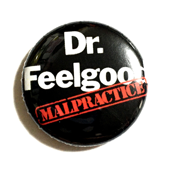 25mm 缶バッジ Dr. Feelgood Malpractice 不正療法 ドクターフィールグッド パブロック Wilko Johnson ウィルコジョンソン_画像1