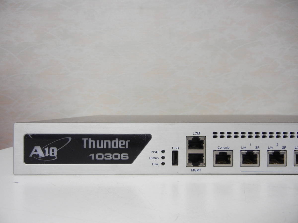 ★中古 A10 Networks Thunder 1030S（TH1030-010-SSL-2PS）アプリケーションデリバリーコントローラー 初期化 _画像2