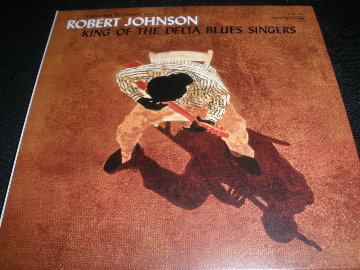 ロバート・ジョンソン キング オブ デルタ ブルース シンガーズ オリジナル 紙ジャケ ROBERT JOHNSON King of The Delta Blues Singers_ロバートジョンソン キング デルタブルース