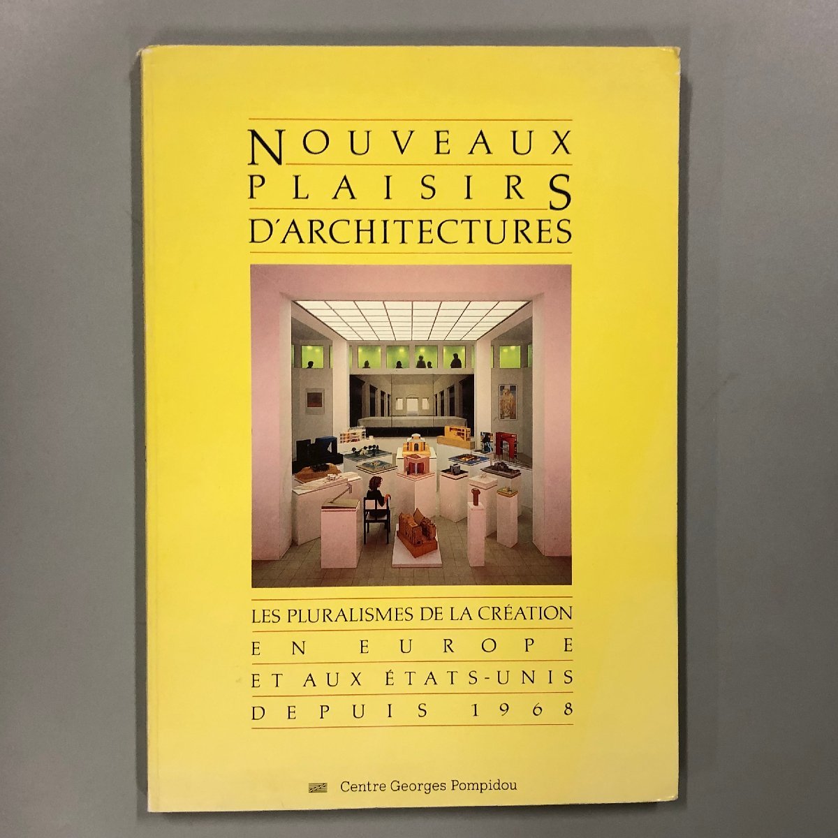 洋書『 NOUVEAUX PLAISIRS D'ARCHITECTURES 』ヌーヴォー プレジール建築 1968年 フランス建築博物館 コレクション_画像1