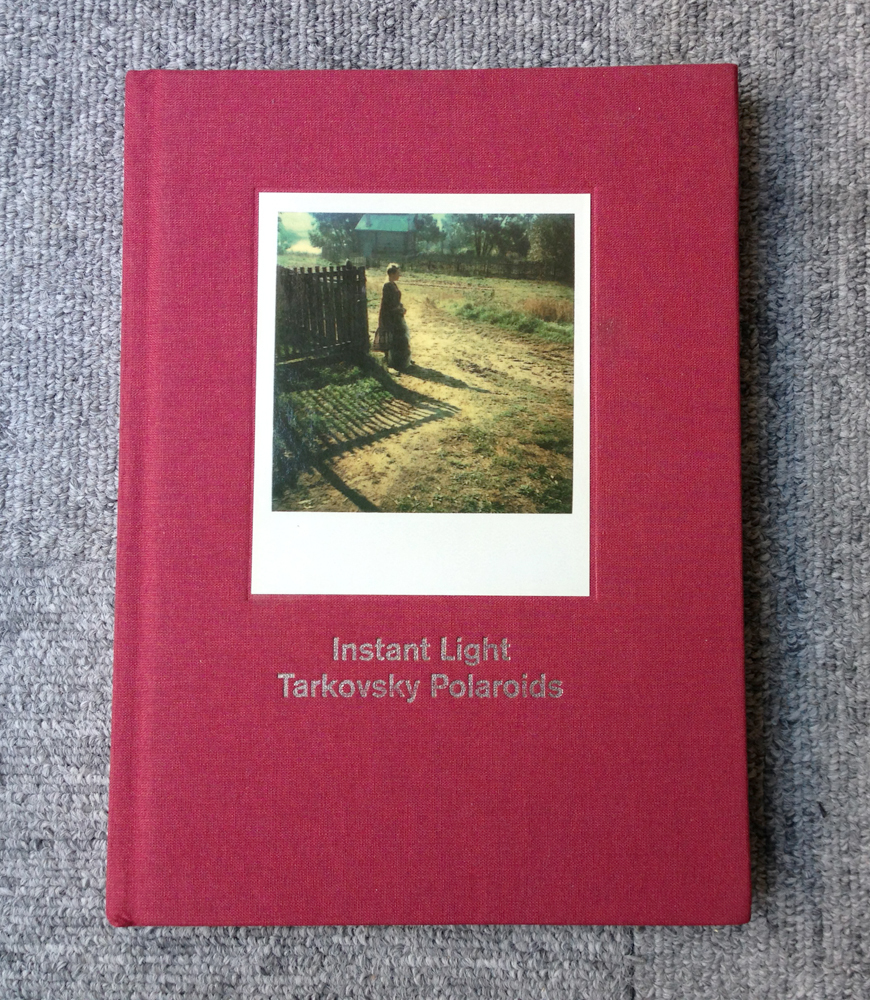 Instant Light Tarkovsky Polaroids タルコフスキー ポラロイド写真集
