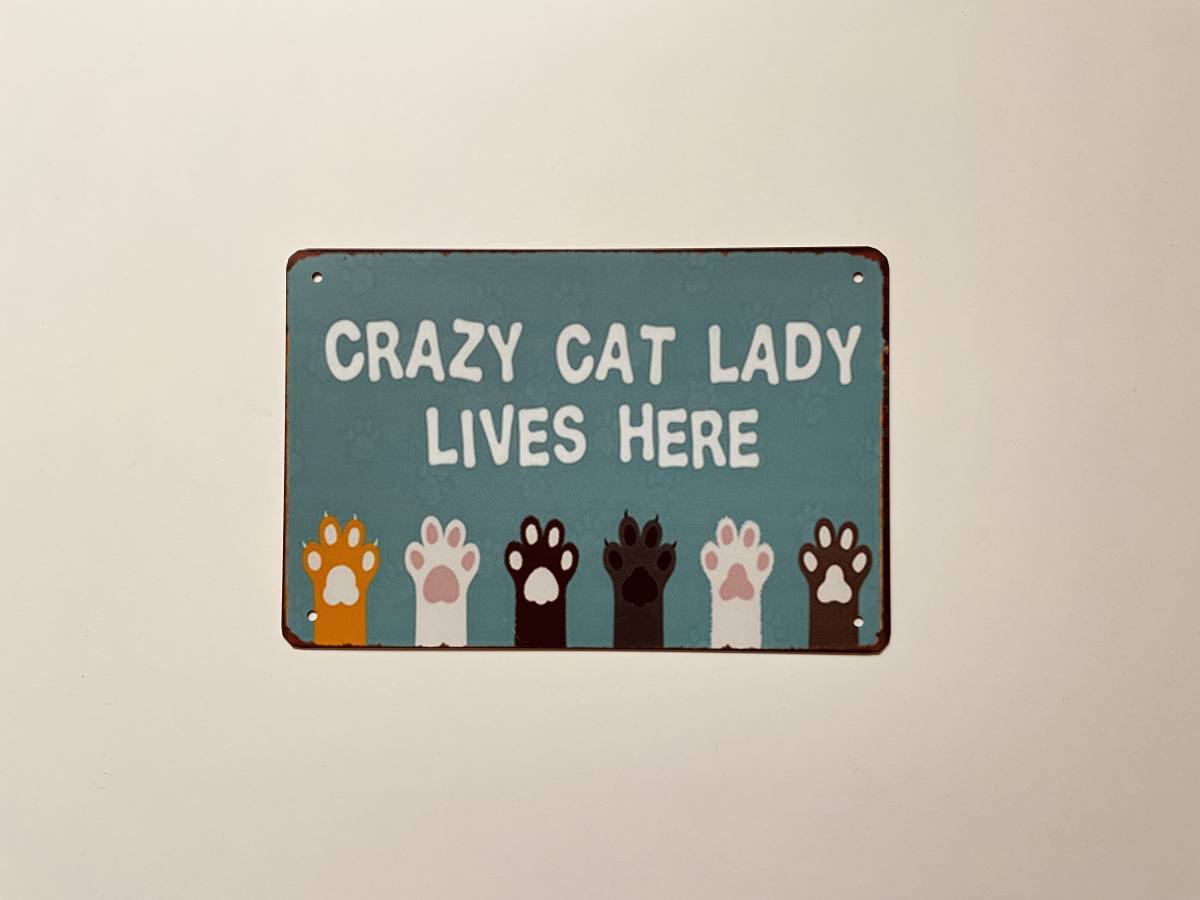 ブリキ看板 20×30㎝ 猫 CRAZY CAT LADY LIVES HERE 猫の手 ネコ ねこ CAT アメリカンガレージ アンティーク インテリア 新品 PRO-139_画像3