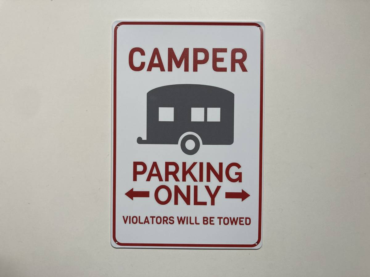 ブリキ看板 20×30㎝ キャンピングカ Camper Parking Only Sign 駐車場用 アメリカンガレージ アンティーク インテリア 新品 防水 PRO-106_画像2