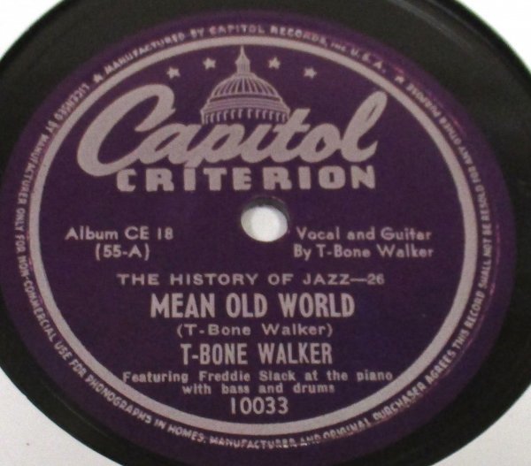 ** BLUES 78rpm ** T-Bone Walker I Got A Break, Baby / Mean Old World [ US \'45 Capitol Records 10033] SP record 