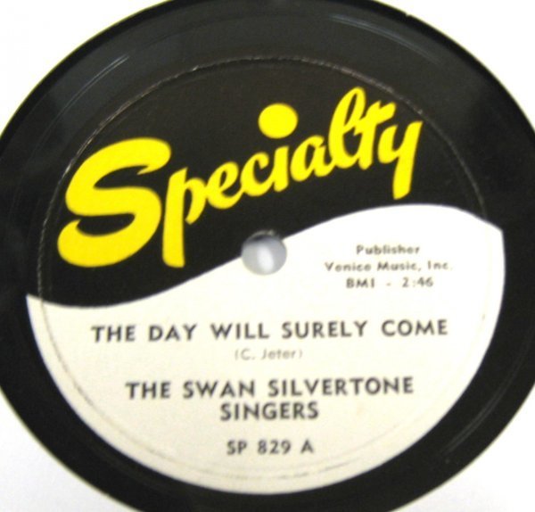 ** GOSOEL 78rpm **The Swan Silvertone Singers The Day Will Surely Come/Jesus Changed This Heart Of Mine[US\'52 Specialty SP829 ]