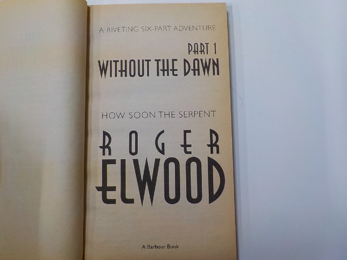 5V5571◆WITHOUT THE DAWN PART 1 ROGER ELWOOD A Barbour Book☆_画像3