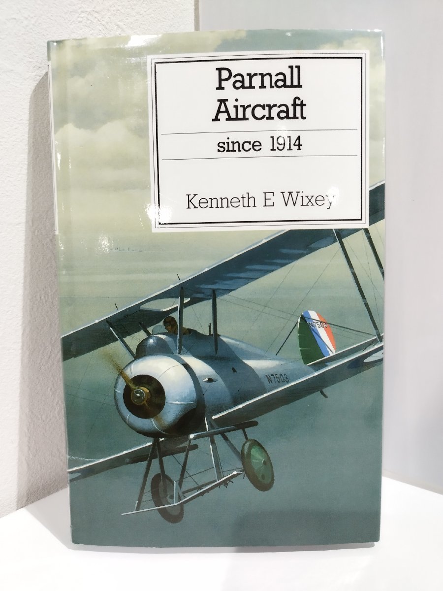 Parnall Aircraft パーナル・エアクラフト since1914　ケネス・E・ウィクシー/洋書/英語/飛行機/航空機/歴史/構造/PUTNAM【ac03j】_画像1