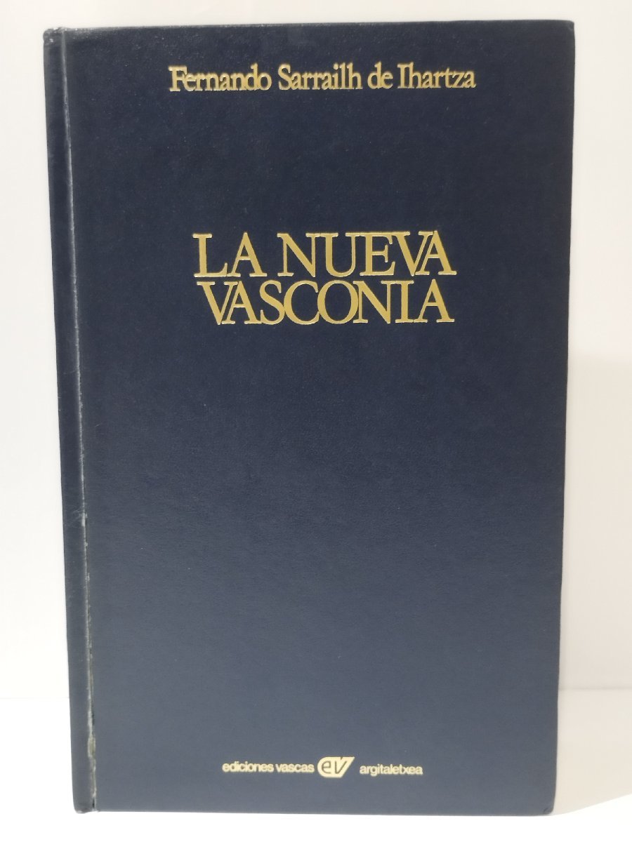 お得セット La NUEVA VASCONIA/バスク人作家作品集 洋書/スペイン語/民俗学 洋書、外国語書籍
