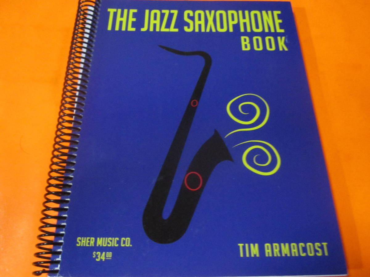 輸入教則本　The Jazz Saxophone Book　ジャズ　サクソフォーン（サックス）ティム・アマコスト_画像1