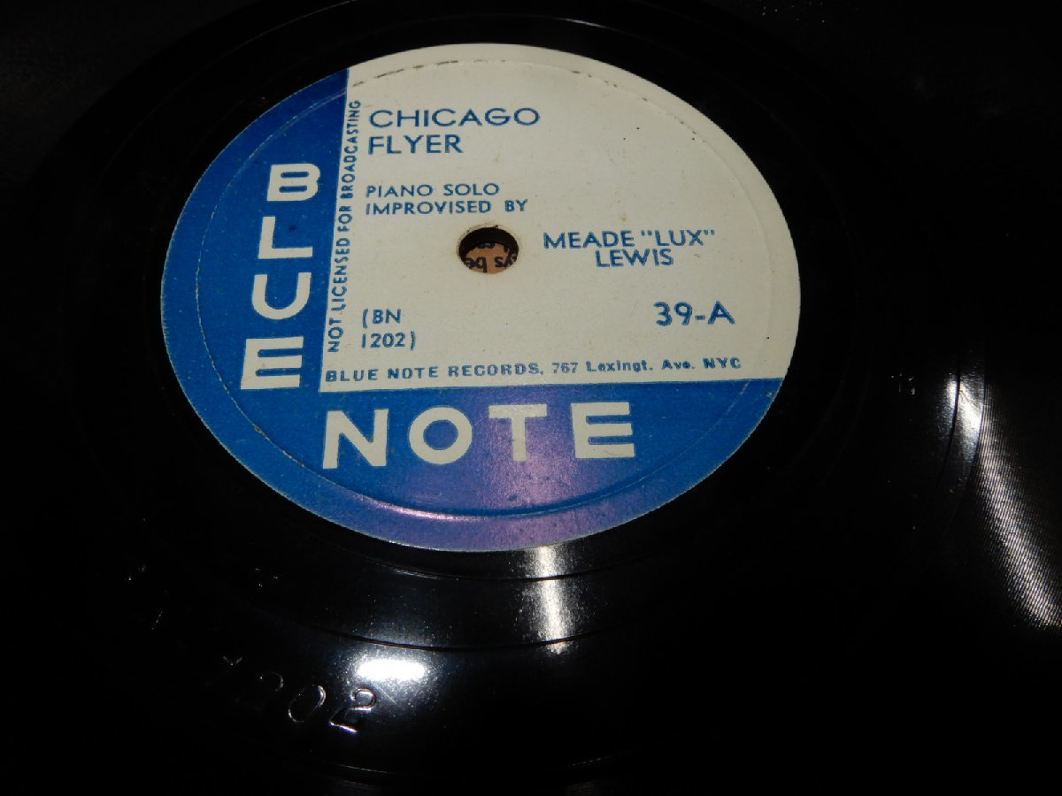 SP 78* популярный BLUE NOTE*39-A:CHICAGO FLYER*39-B:BLUES\' WHISTLE *MEADELEXLEWIS*767 Lexingt.Ave.NYC*12 дюймовый размер * управление 156