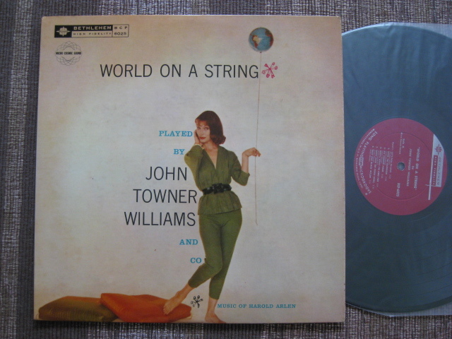 ★☆★JOHN TOWNER WILLIAMS♪WORLD ON A STRING★Harold Arlen★Bethlehem BCP 6025★mono★DG★US orig盤LP★☆★1958★_画像1