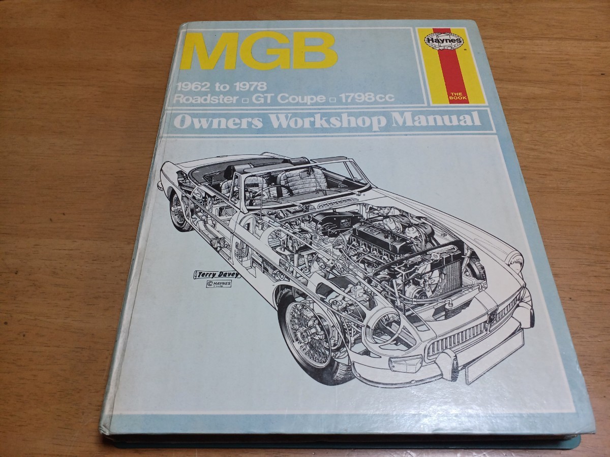 ■希少MGBヘインズ■Haynesリペアマニュアル1962-1980ロードスター>クーペ1798CC manual整備書 整備本 配線図付オーナーズワークショップ_画像1