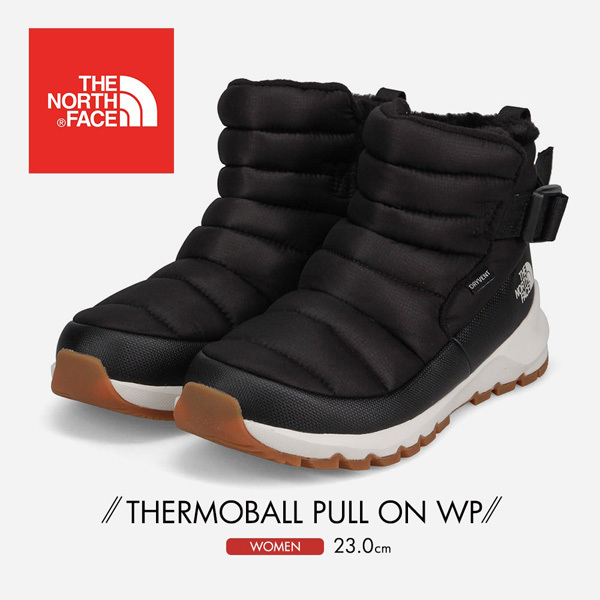 お歳暮 雪用 レディース ノースフェイス R0G1 TNF NF0A5LWE WP PULL-ON THERMOBALL W FACE NORTH 【新品/送料無料】THE スノーブーツ 23.0cm 23cm スノーブーツ