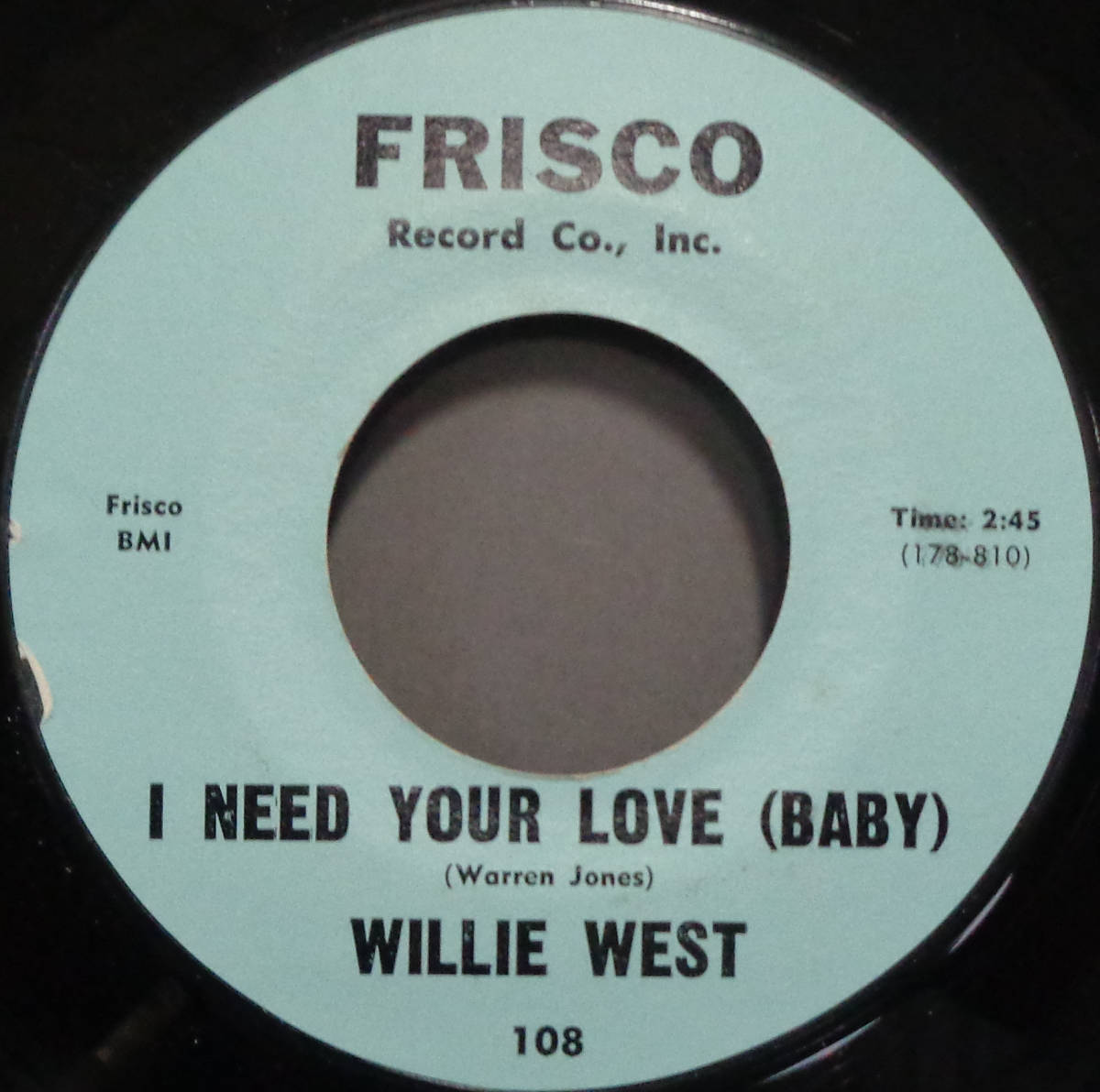 【SOUL 45】WILLIE WEST - I NEED YOUR LOVE (BABY) / YOU TOLD ME (s231219014) _画像1