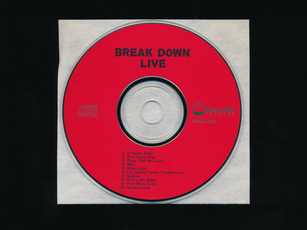 ☆BREAK DOWN ブレイク・ダウン☆LIVE ライヴ☆1990年☆DEAD BALL / VIVID SOUND DBCD-003☆帯付☆_画像4