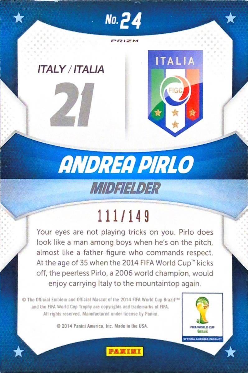 PANINI World Cup Brasil Prizm NO.24 Andrea Pirlo Limited 149 Card _画像2
