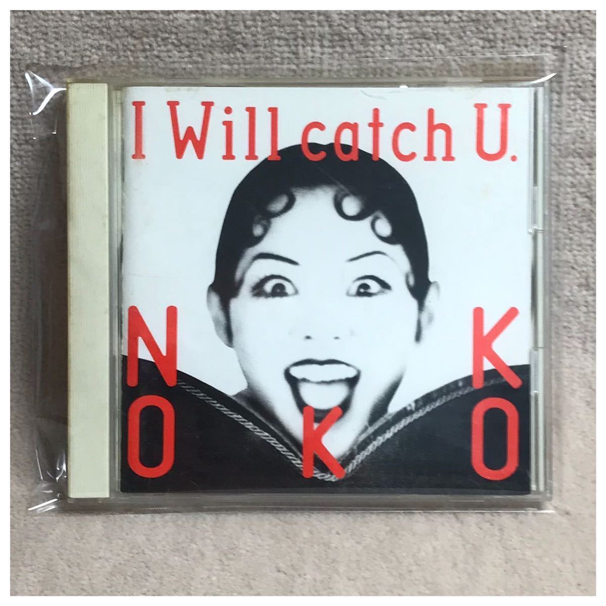 I will catch u. / NOKKO _画像1