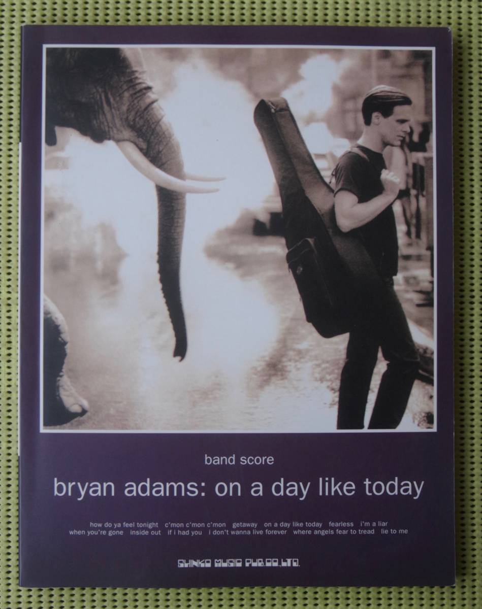 ブライアン・アダムス デイ・ライク・トゥデイ　バンドスコア 送料185円　BRYAN ADAMS On a day like today/ブライアン・アダムズ_画像1