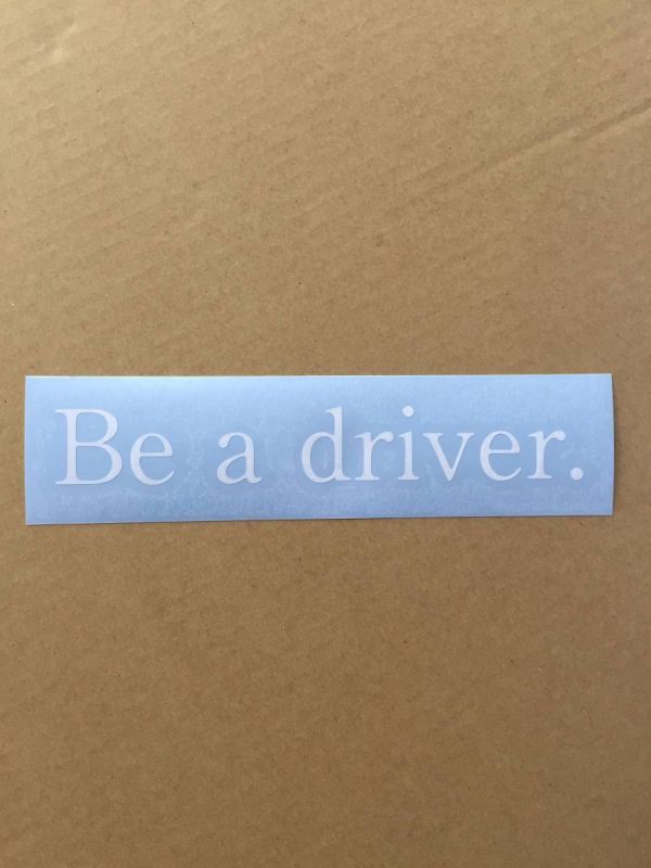 ”Be a driver.”　マツダ　キャッチフレーズ　切り抜きステッカー　白_切り抜きステッカーです。